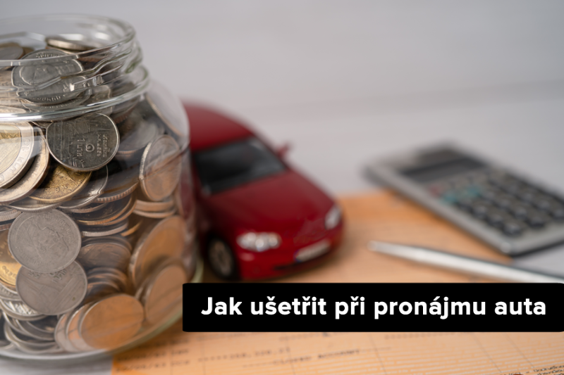 Jak ušetřit  při pronájmu auta